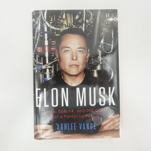 Elon Musk Ashlee Vance 2015 First Edition Biography Tesla SpaceX HarperCollins